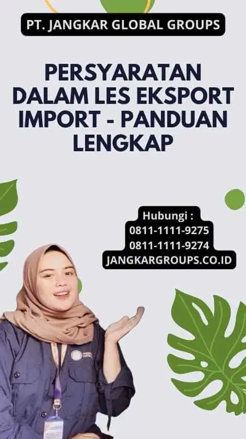 Persyaratan dalam Les Eksport Import - Panduan Lengkap