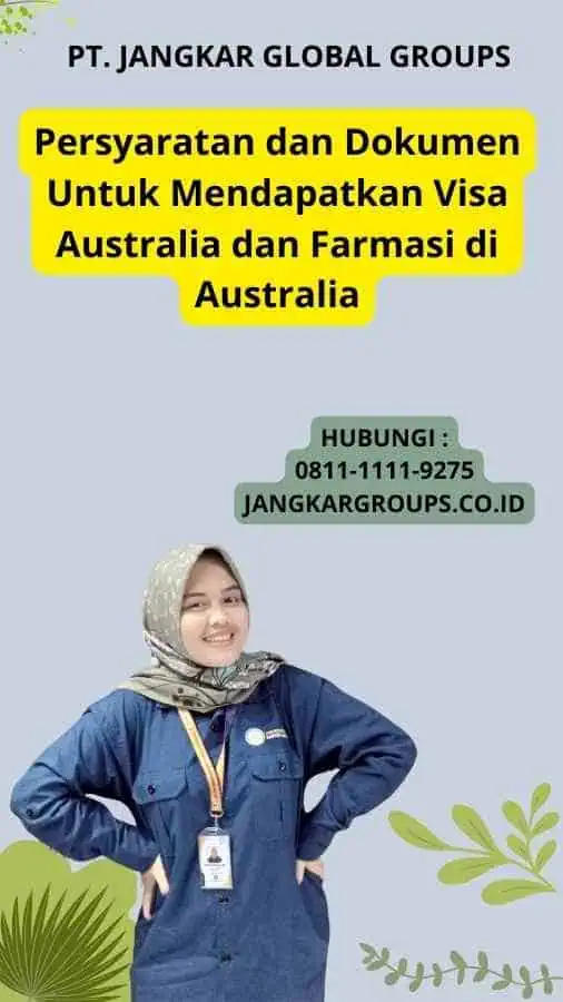 Persyaratan dan Dokumen Untuk Mendapatkan Visa Australia dan Farmasi di Australia