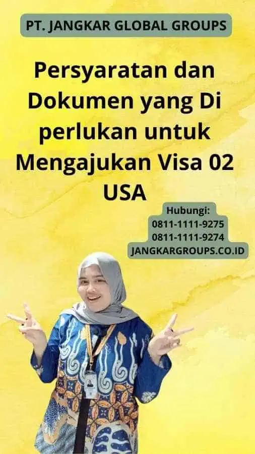 Persyaratan dan Dokumen yang Di perlukan untuk Mengajukan Visa 02 USA