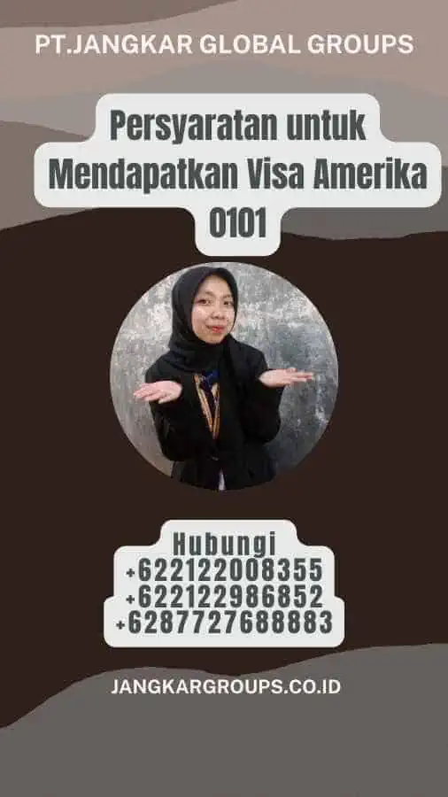 Persyaratan untuk Mendapatkan Visa Amerika 0101