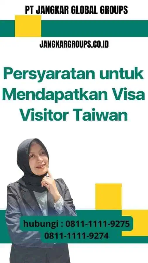 Persyaratan untuk Mendapatkan Visa Visitor Taiwan