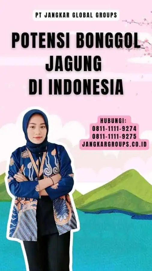 Potensi Bonggol Jagung di Indonesia