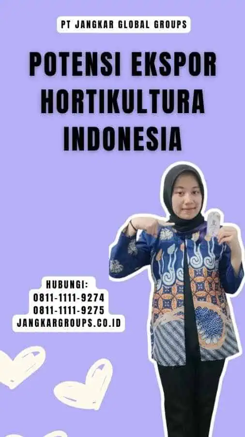 Potensi Ekspor Hortikultura Indonesia