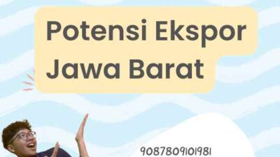 Potensi Ekspor Jawa Barat