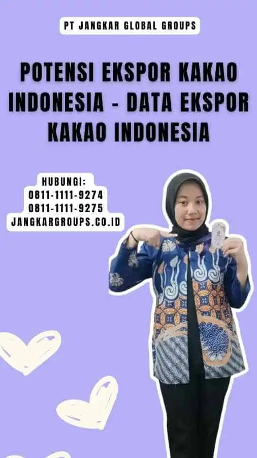 Potensi Ekspor Kakao Indonesia - Data Ekspor Kakao Indonesia