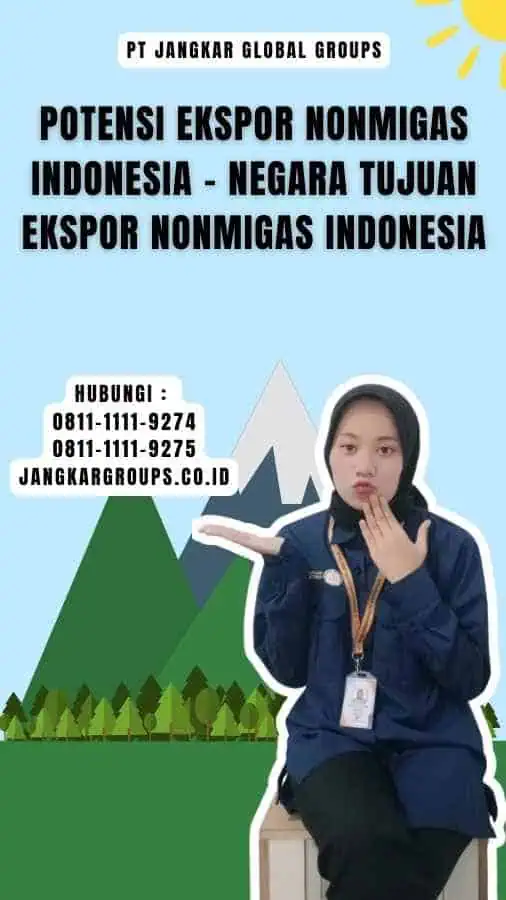 Potensi Ekspor Nonmigas Indonesia - Negara Tujuan Ekspor Nonmigas Indonesia