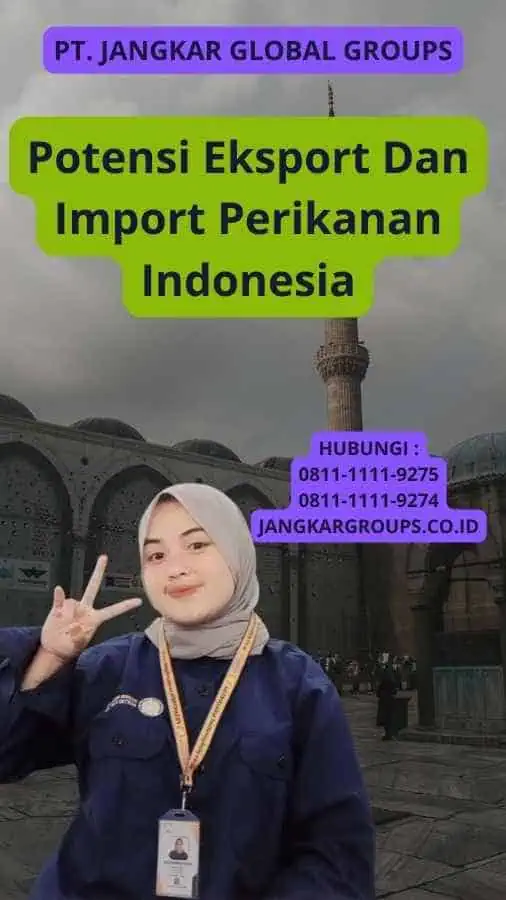 Potensi Eksport Dan Import Perikanan Indonesia