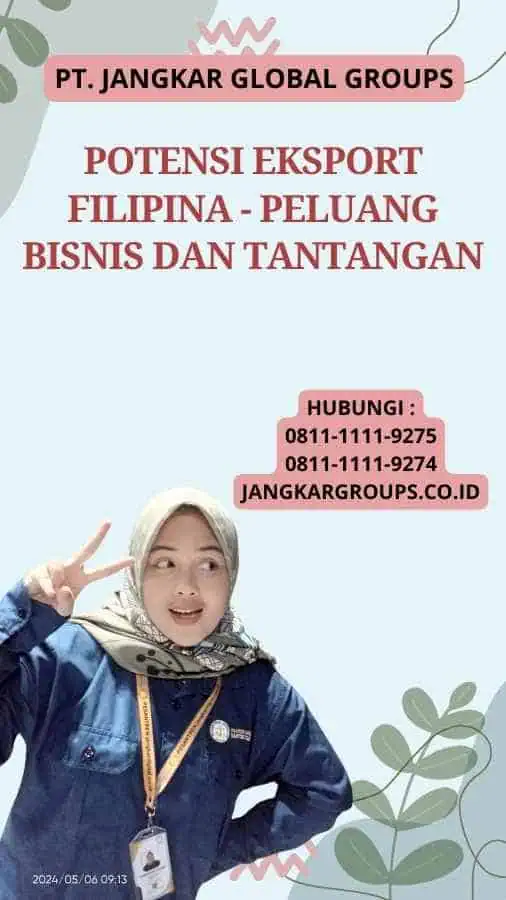 Potensi Eksport Filipina - Peluang Bisnis dan Tantangan