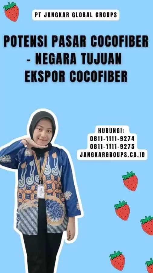 Potensi Pasar Cocofiber - Negara Tujuan Ekspor Cocofiber