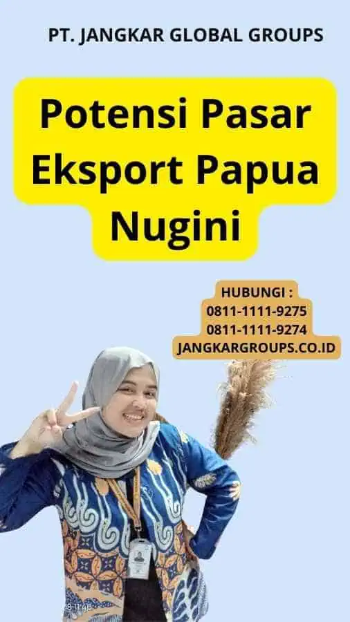 Potensi Pasar Eksport Papua Nugini