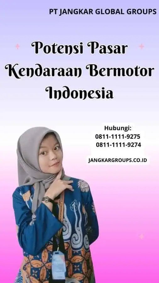 Potensi Pasar Kendaraan Bermotor Indonesia