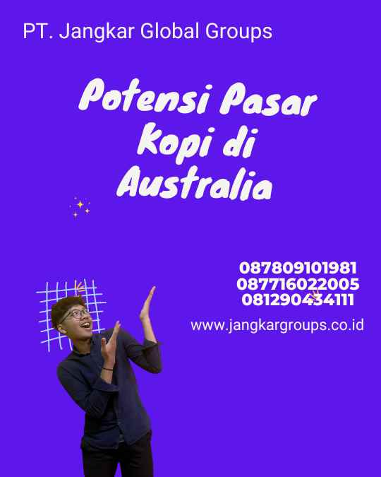 Potensi Pasar Kopi di Australia