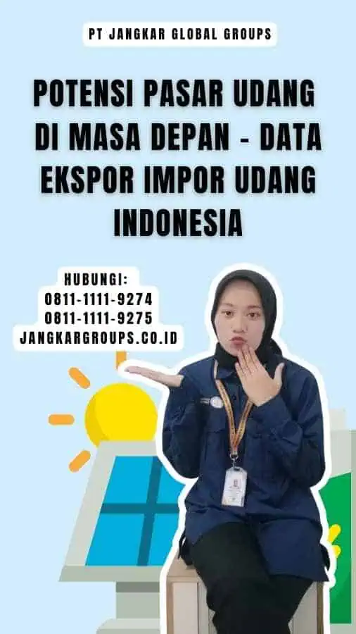 Potensi Pasar Udang di Masa Depan - Data Ekspor Impor Udang Indonesia