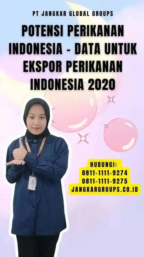 Potensi Perikanan Indonesia - Data untuk Ekspor Perikanan Indonesia 2020