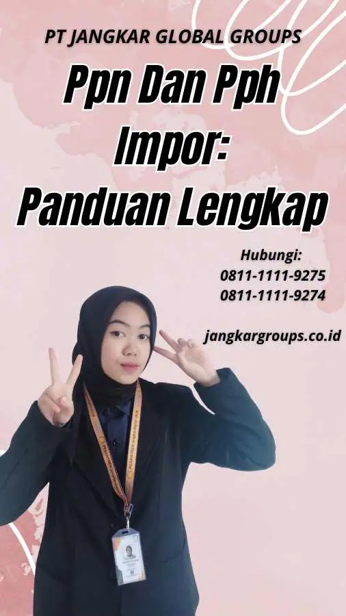 Ppn Dan Pph Impor Panduan Lengkap