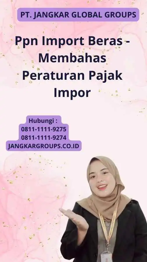 Ppn Import Beras - Membahas Peraturan Pajak Impor