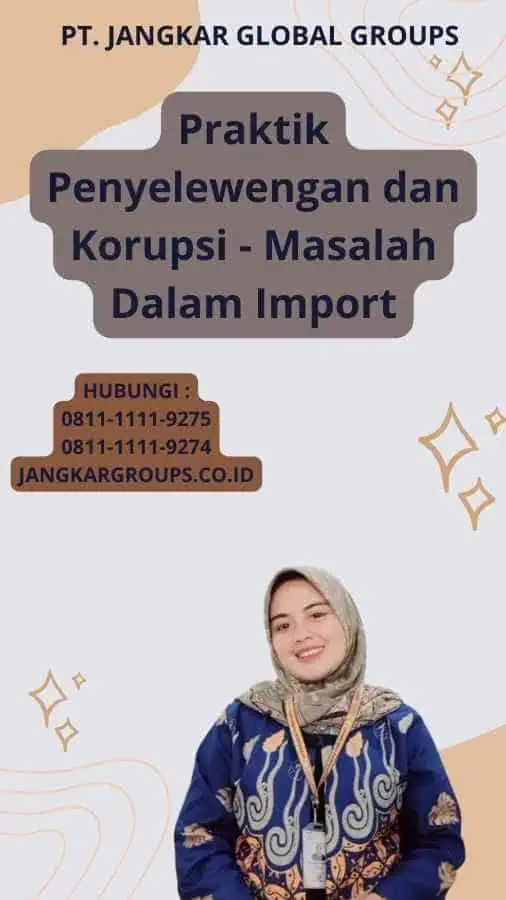 Praktik Penyelewengan dan Korupsi - Masalah Dalam Import