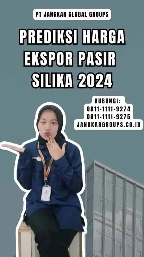 Prediksi Harga Ekspor Pasir Silika 2024