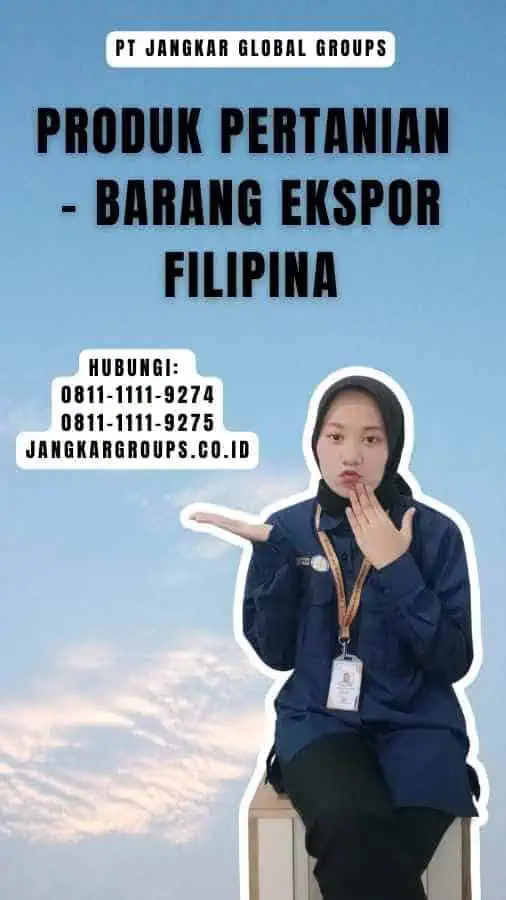 Produk Pertanian - Barang Ekspor Filipina