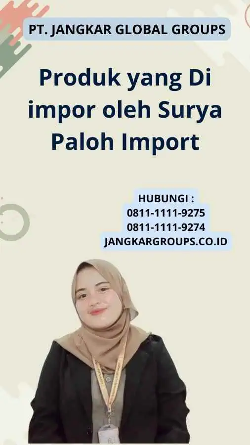 Produk yang Di impor oleh Surya Paloh Import