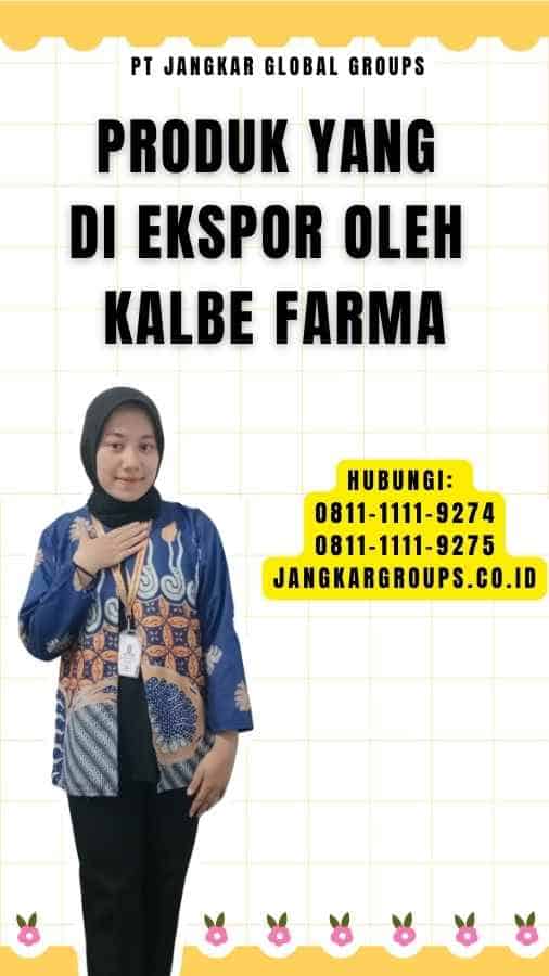 Produk yang di ekspor oleh Kalbe Farma