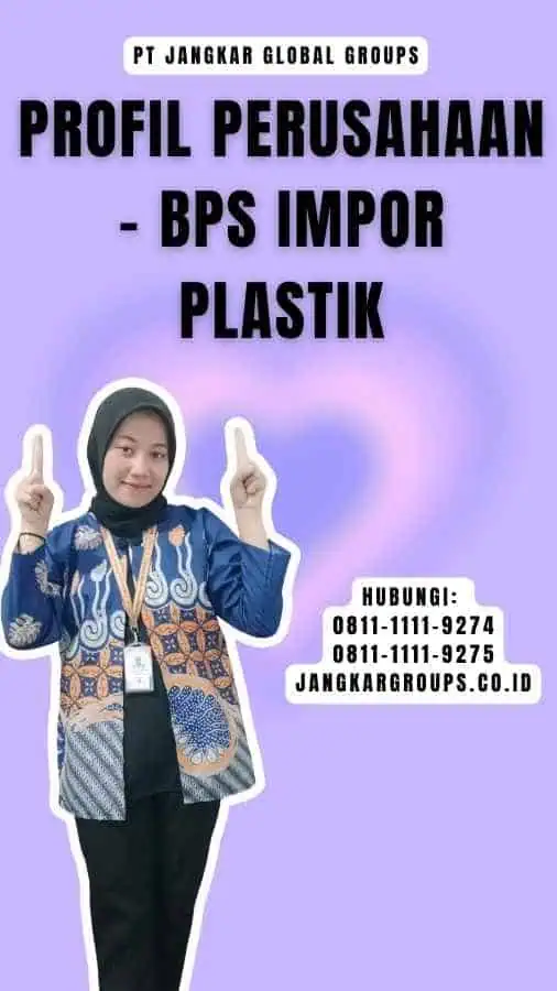 Profil Perusahaan - Bps Impor Plastik