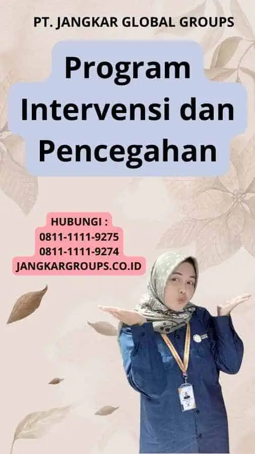 Program Intervensi dan Pencegahan