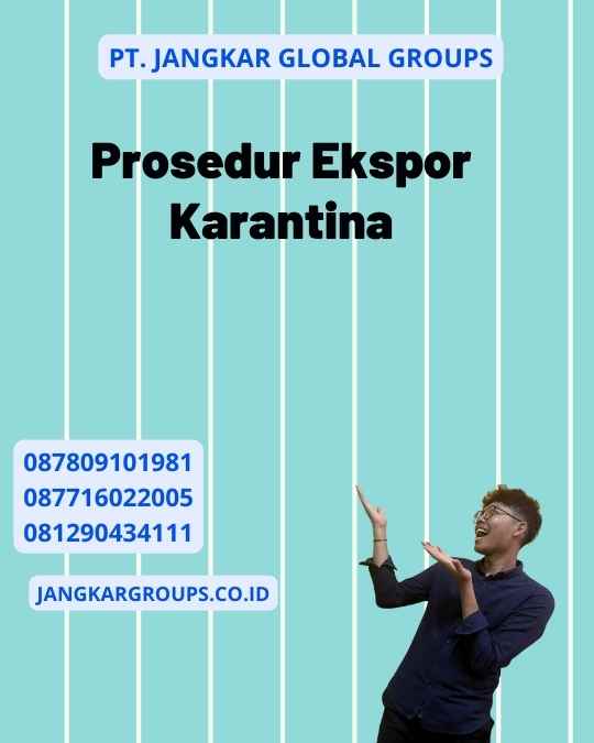 Prosedur Ekspor Karantina