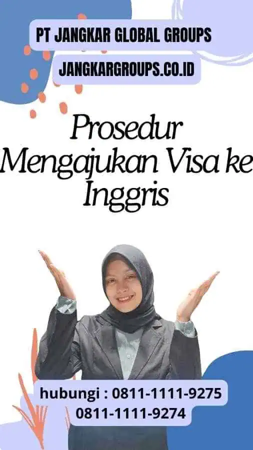 Prosedur Mengajukan Visa ke Inggris : Pedoman Foto Visa Inggris