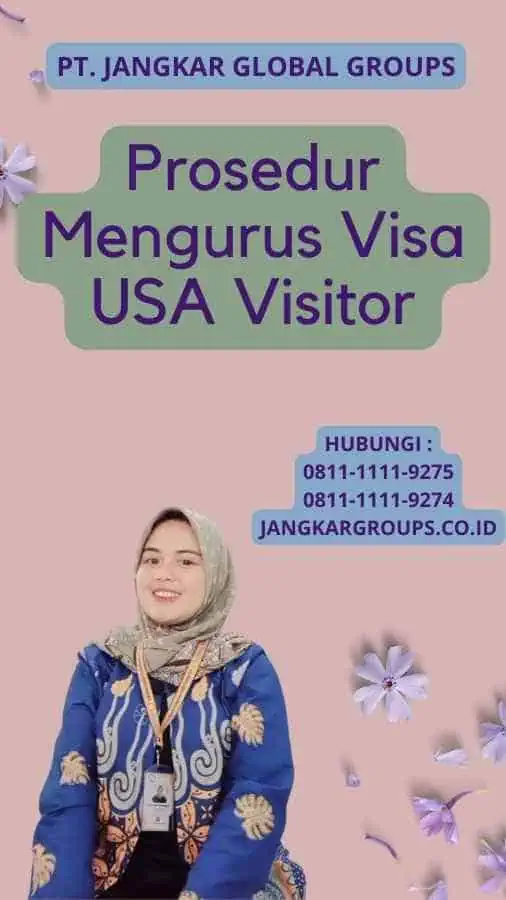 Prosedur Mengurus Visa USA Visitor