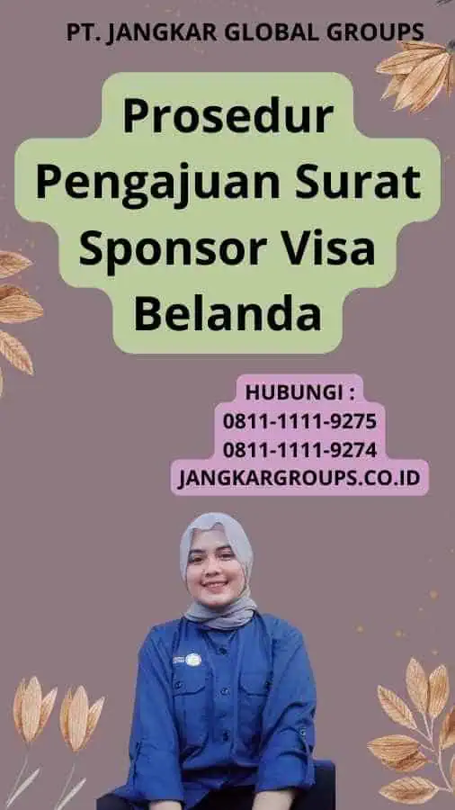 Prosedur Pengajuan Surat Sponsor Visa Belanda