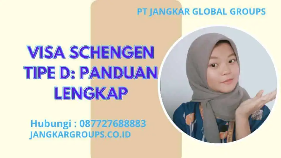 Prosedur Pengajuan Visa Schengen Tipe D