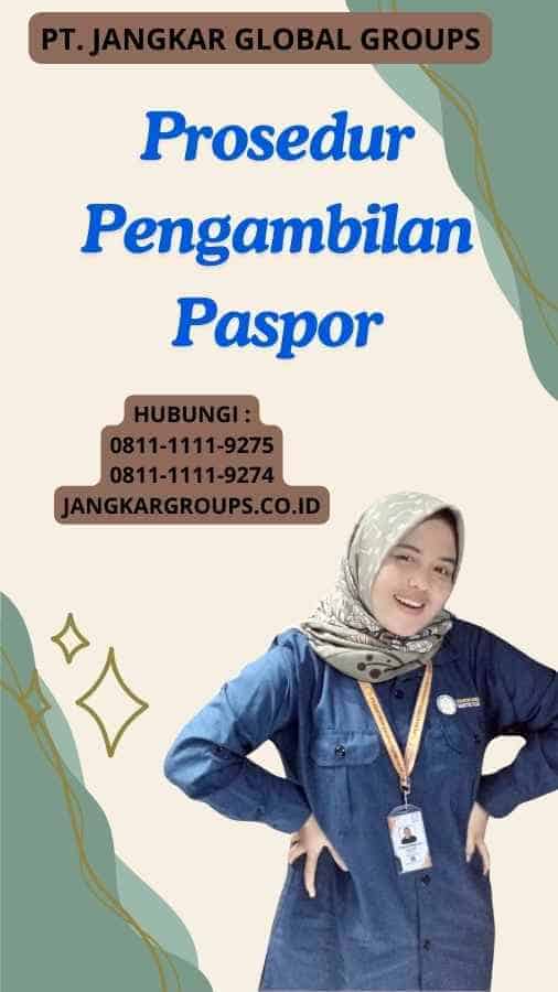 Prosedur Pengambilan Paspor