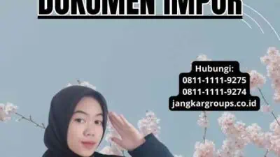 Prosedur Pengurusan Dokumen Impor