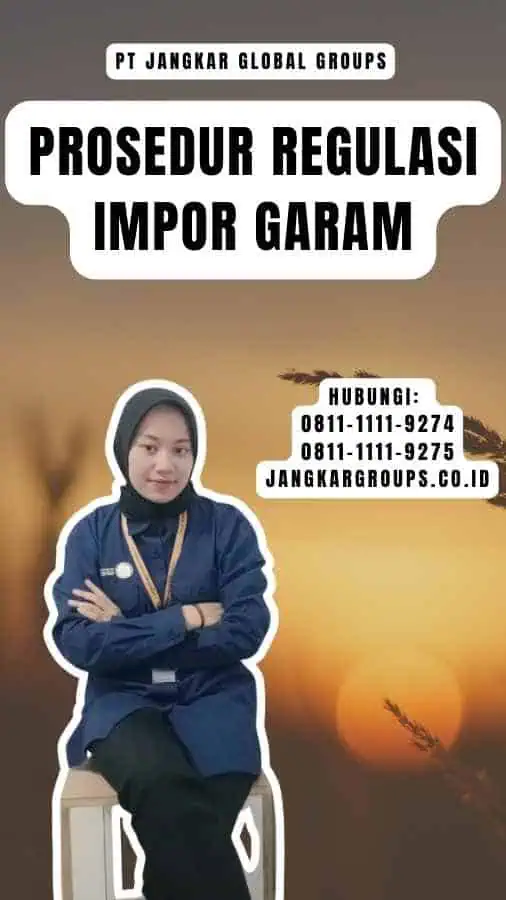 Prosedur Regulasi Impor Garam