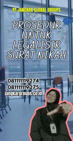 Prosedur Untuk Legalisir Surat Nikah