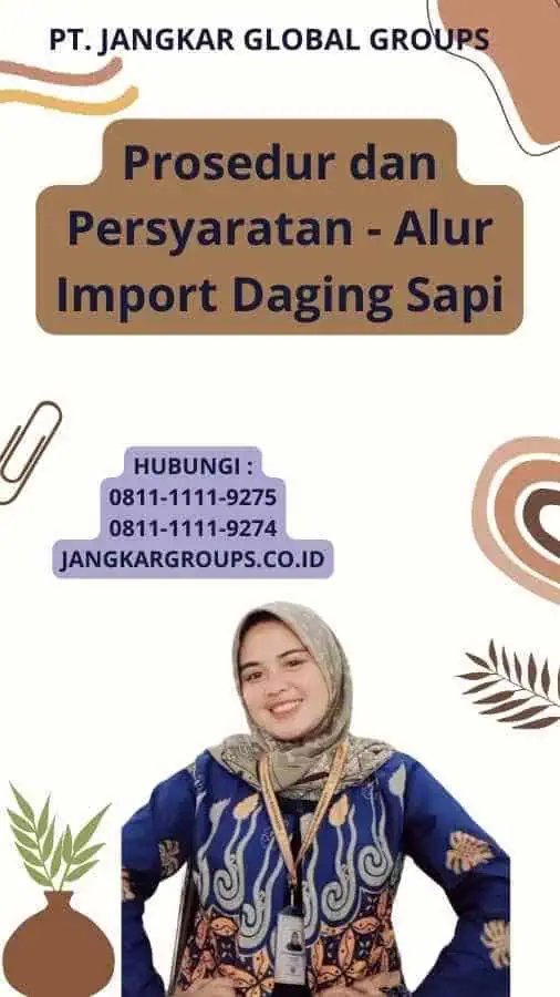 Prosedur dan Persyaratan - Alur Import Daging Sapi