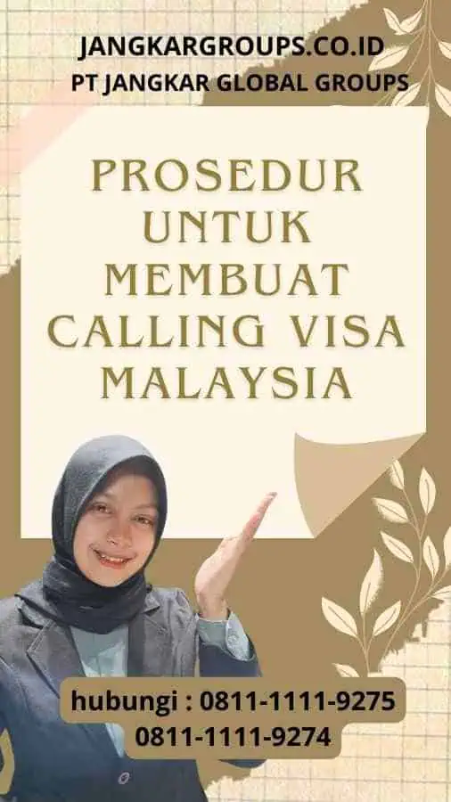 Prosedur untuk Membuat Calling Visa Malaysia