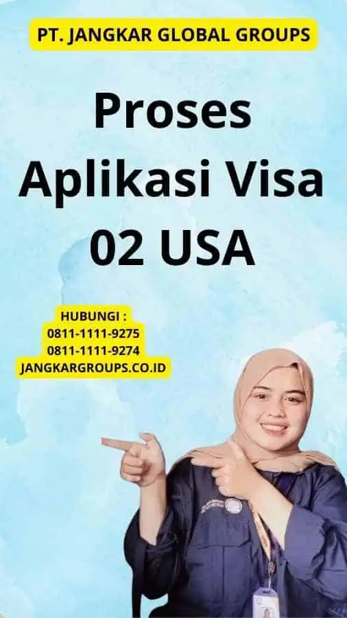 Proses Aplikasi Visa 02 USA