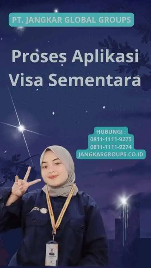 Proses Aplikasi Visa Sementara