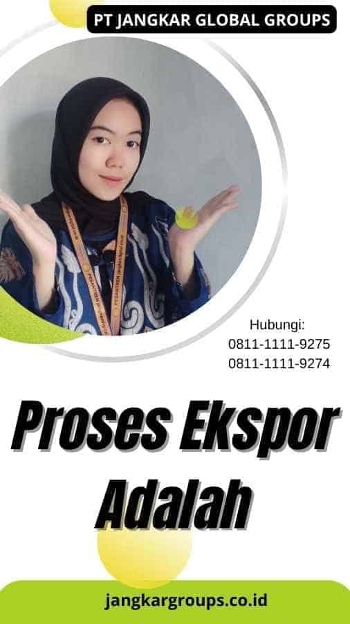 Proses Ekspor Adalah