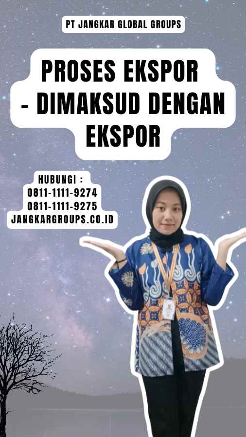 Proses Ekspor - Dimaksud Dengan Ekspor