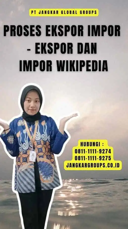 Proses Ekspor Impor - Ekspor dan Impor Wikipedia