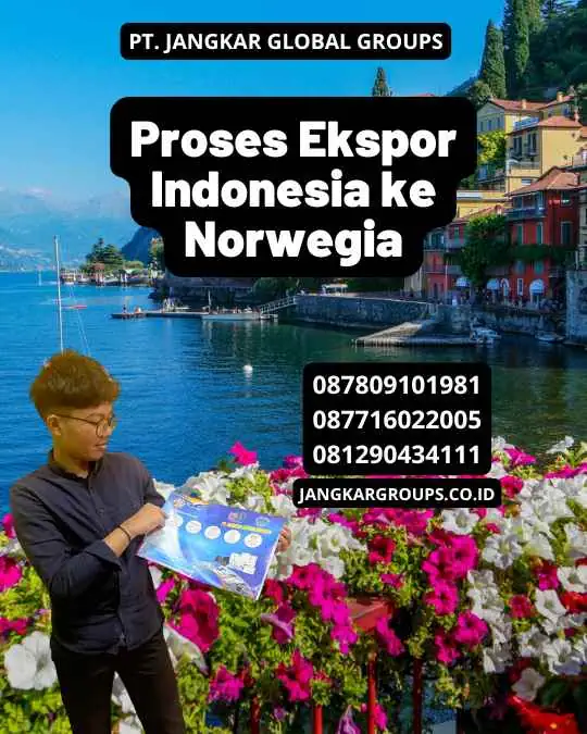 Proses Ekspor Indonesia ke Norwegia