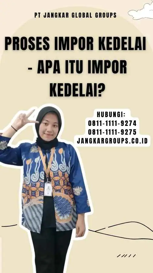 Proses Impor Kedelai - Apa itu Impor Kedelai