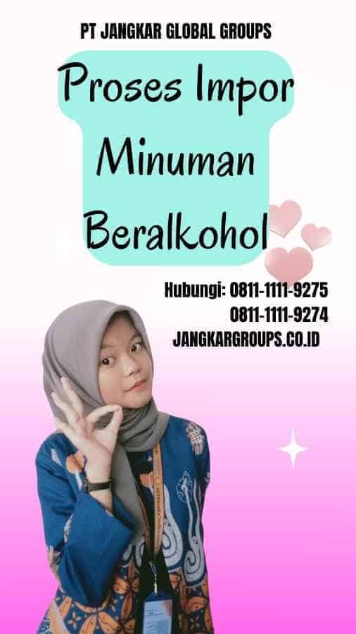 Proses Impor Minuman Beralkohol