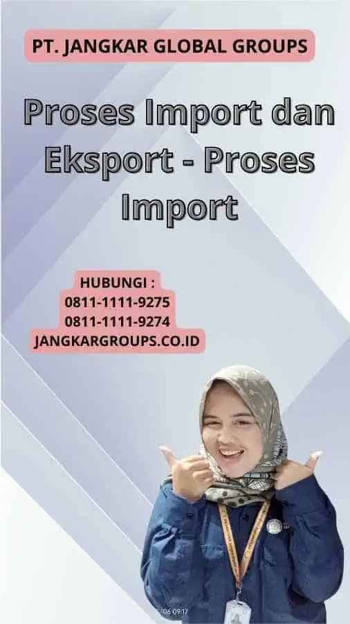 Proses Import dan Eksport - Proses Import