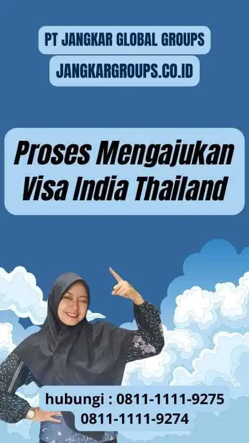 Proses Mengajukan Visa India Thailand