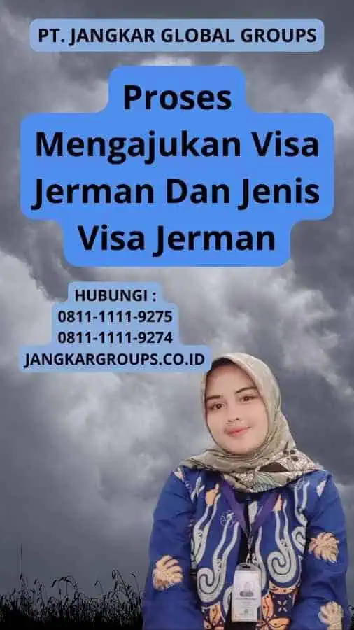 Proses Mengajukan Visa Jerman Dan Jenis Visa Jerman