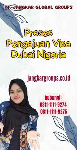 Proses Pengajuan Visa Dubai Nigeria